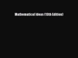 [PDF Download] Mathematical Ideas (13th Edition) [Download] Online
