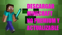 Descargar Minecraft NO PREMIUM y ACTUALIZABLE |ESPAÑOL| |2016|