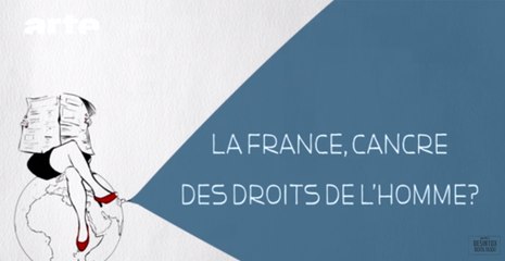 La France, Cancre des droits de l'homme ?  - DESINTOX - 03/02/2016