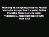 Performing with Computer Applications: Personal Information Manager Word Processing Desktop