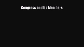 [PDF Download] Congress and Its Members [Read] Online