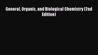 [PDF Download] General Organic and Biological Chemistry (2nd Edition) [Download] Online