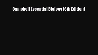 [PDF Download] Campbell Essential Biology (6th Edition) [Download] Full Ebook