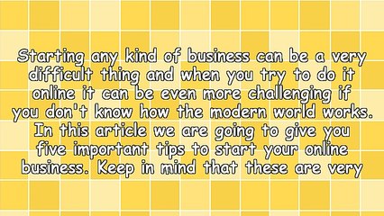 5 Tips To Starting Online Business