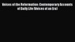 (PDF Download) Voices of the Reformation: Contemporary Accounts of Daily Life (Voices of an
