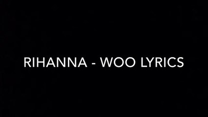 RIHANNA - WOO Ft TRAVIS SCOTT (Official Audio + LYRICS) New Album ANTI Songs -