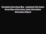 Streetwise Barcelona Map - Laminated City Center Street Map of Barcelona Spain (Streetwise