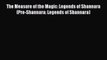 The Measure of the Magic: Legends of Shannara (Pre-Shannara: Legends of Shannara)  Free Books