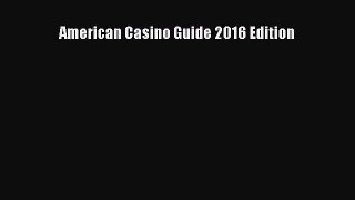 American Casino Guide 2016 Edition  Free Books