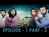 Abro Episode 01 Part 2 HUM TV Drama 20 Dec 2015