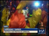 Parroquias y barrios de Quito invitan a sus fiestas por Carnaval