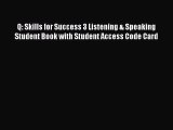 Q: Skills for Success 3 Listening & Speaking Student Book with Student Access Code Card  PDF