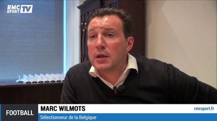 Football - Wilmots : 'Le football est une grande famille"