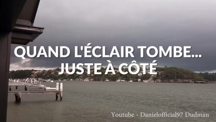 Quand la foudre tombe... juste à côté