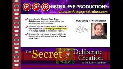 The Secret of Deliberate Creation