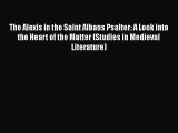 The Alexis in the Saint Albans Psalter: A Look into the Heart of the Matter (Studies in Medieval