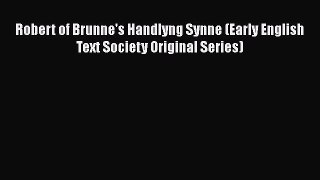 Robert of Brunne's Handlyng Synne (Early English Text Society Original Series) Free Download