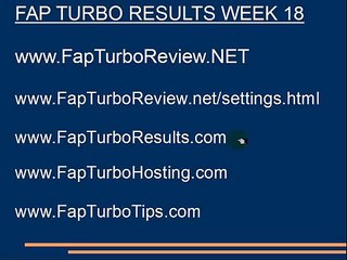 Fap Turbo Results Week 18