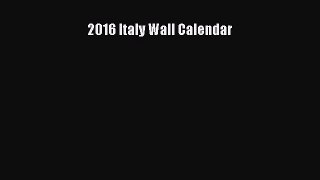 2016 Italy Wall Calendar  Free Books