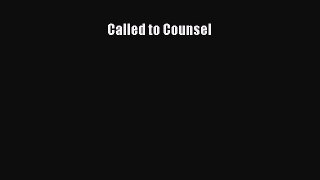 Called to Counsel  Free Books