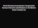 World Christian Encyclopedia: A Comparative Survey of Churches and Religions in The Modern