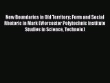 New Boundaries in Old Territory: Form and Social Rhetoric in Mark (Worcester Polytechnic Institute
