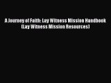 A Journey of Faith: Lay Witness Mission Handbook (Lay Witness Mission Resources) Free Download