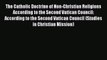 The Catholic Doctrine of Non-Christian Religions According to the Second Vatican Council: According