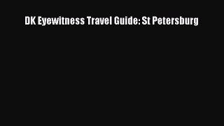 DK Eyewitness Travel Guide: St Petersburg  Free Books