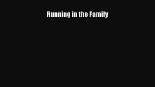 Running in the Family  Free Books