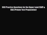 900 Practice Questions for the Upper Level SSAT & ISEE (Private Test Preparation)  Free Books