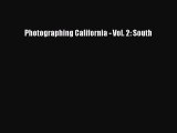 Photographing California - Vol. 2: South  PDF Download
