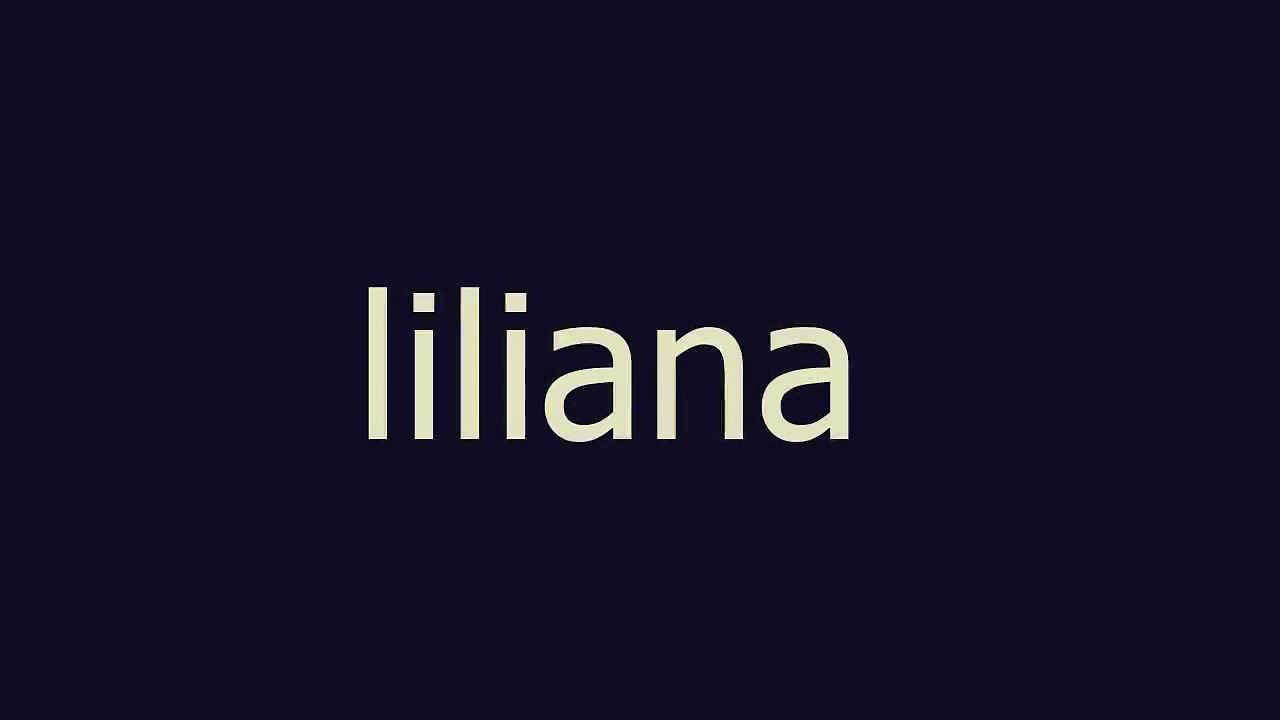 liliana  meaning and pronunciation