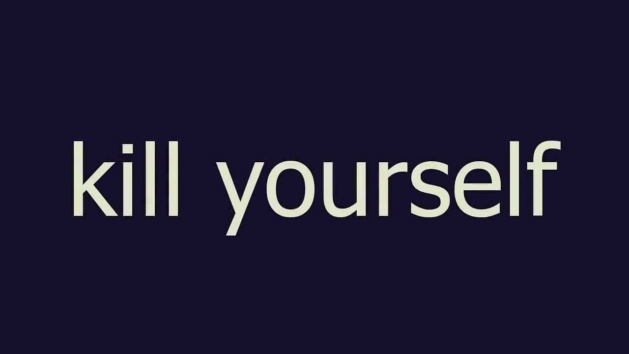kill yourself meaning and pronunciation