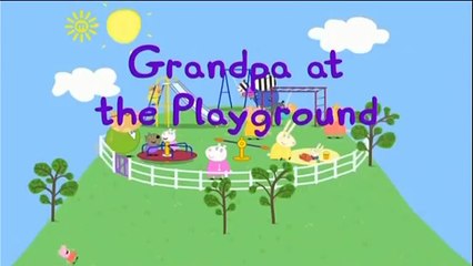 Peppa Pig Season 3 Episode 22 Grandpa at the Playground
