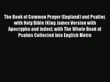 The Book of Common Prayer (England) and Psalter with Holy Bible (King James Version with Apocrypha