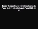Book of Common Prayer: Pew Edition: Bourgeois Prayer Book by Oxford University Press (1965-06-03)
