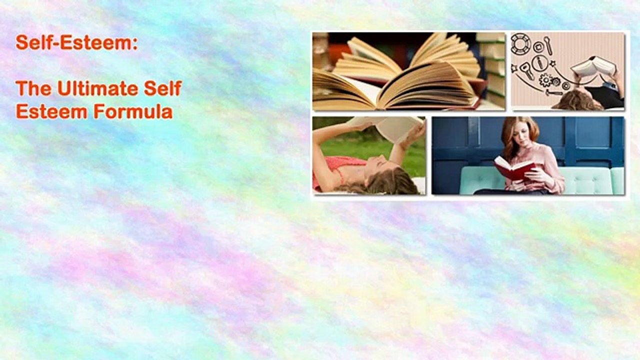 The Ultimate Self Esteem Formula