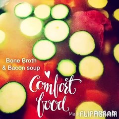 Bone Broth and Bacon Soup