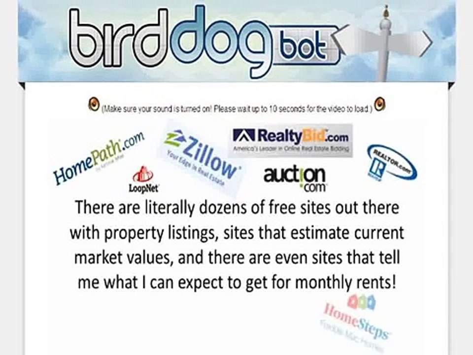 *Birddogbot -- "Real Estate Deal Finding Software, For Investors Bonus"
