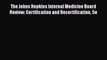 The Johns Hopkins Internal Medicine Board Review: Certification and Recertification 5e  Free