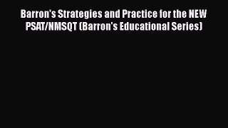 Barron's Strategies and Practice for the NEW PSAT/NMSQT (Barron's Educational Series)  Read