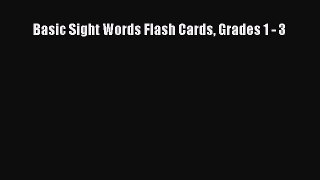 Basic Sight Words Flash Cards Grades 1 - 3  Free Books