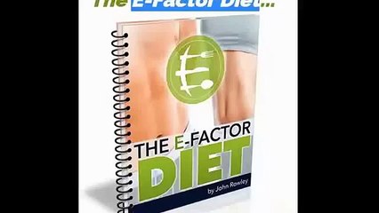 The E-Factor Diet System Review - Lets See Does It Really Work?