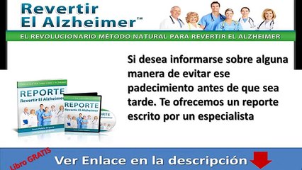 Revertir El Alzheimer - "Reporte Revertir El Alzheimer"