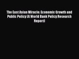 [PDF Download] The East Asian Miracle: Economic Growth and Public Policy (A World Bank Policy