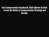 (PDF Download) The Compensation Handbook Sixth Edition: A State-of-the-Art Guide to Compensation