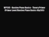 WP205 - Bastien Piano Basics - Theory Primer (Primer Level/Bastien Piano Basics Wp205)  Free