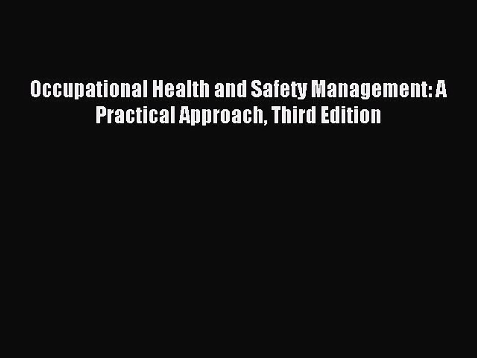 (PDF Download) Occupational Health and Safety Management: A Practical Approach Third Edition
