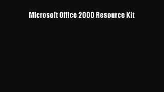 [PDF Download] Microsoft Office 2000 Resource Kit [Download] Online